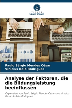 Paperback Analyse der Faktoren, die die Bildungsleistung beeinflussen [German] Book