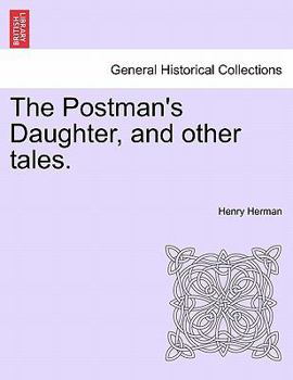 Paperback The Postman's Daughter, and Other Tales. Book