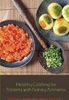 Paperback Healthy Cooking for Patients with Kidney Ailments Book