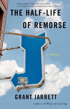 Paperback The Half-Life of Remorse Book