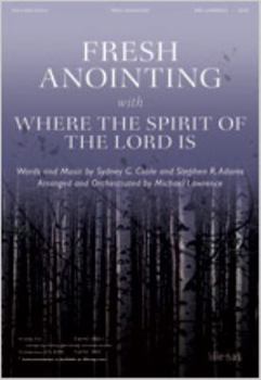 Sheet music Fresh Anointing with Where the Spirit of the Lord Is Book