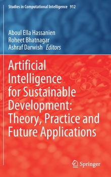 Hardcover Artificial Intelligence for Sustainable Development: Theory, Practice and Future Applications Book