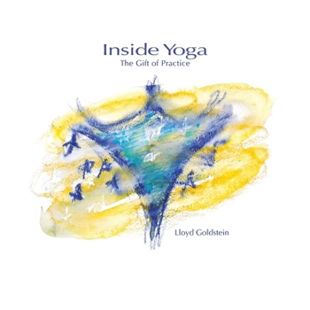 Paperback Inside Yoga: The Gift of Practice Book