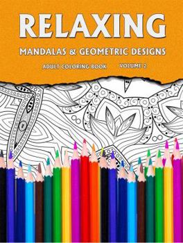 Paperback Coloring To Relax Mandalas & Geometric Patterns Book