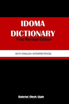 IDOMA DICTIONARY: WITH ENGLISH INTERPRETATIONS