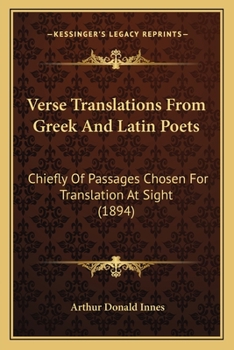 Paperback Verse Translations From Greek And Latin Poets: Chiefly Of Passages Chosen For Translation At Sight (1894) Book