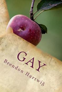 Paperback Gay: A short, true story of self discovery. Book