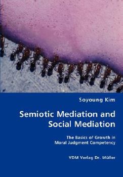 Paperback Semiotic Mediation and Social Mediation Book