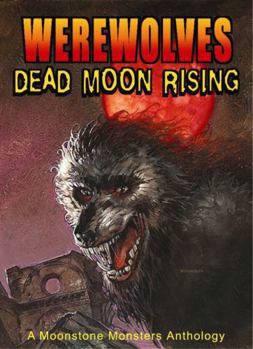 Paperback Werewolves: Dead Moon Rising Book
