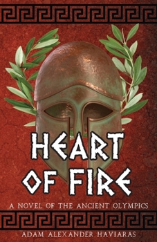 Paperback Heart of Fire: A Novel of the Ancient Olympics Book