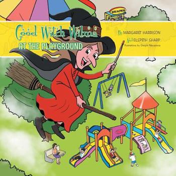 Paperback Good Witch Wilma at the Playground Book