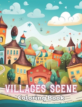 Paperback Villages Scene Coloring Book: High Quality and Unique Colouring Pages Book