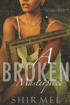 Paperback A Broken Masterpiece Book