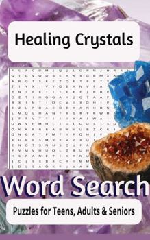 Paperback Healing Crystals Word Search Puzzle Book: Healing Crystals Word Search Puzzles: Explore crystal gems, Relax, 7x10 puzzle book, Journey Through the ... 110 Pages| to Discover the Magic of Crystals Book