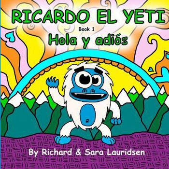 Paperback Ricardo el Yeti: Hola y adios [Spanish] Book