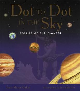 Paperback Dot to Dot in the Sky: Stories in the Planets Book
