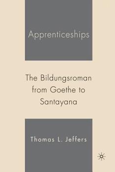 Paperback Apprenticeships: The Bildungsroman from Goethe to Santayana Book