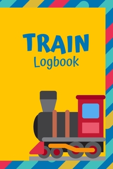 Paperback Train logbook: Log book for train spotting and train travel Book