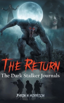 The Return: The Dark Stalker Journals