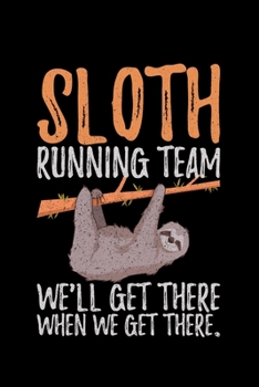 Paperback Sloth Running Team We'll Get There When We Get There.: Lined A5 Notebook for Sleep Journal Book