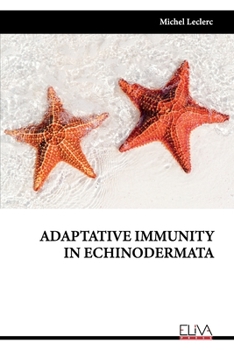 Paperback Adaptative Immunity in Echinodermata Book