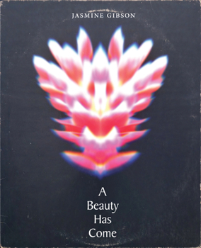 Paperback A Beauty Has Come Book