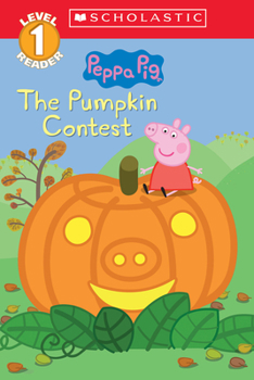 Paperback The Pumpkin Contest (Peppa Pig: Level 1 Reader) Book