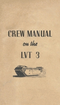 Paperback Crew Manual On The LVT 3 Landing Vehicle Tracked Mark 3 Bushmaster Book