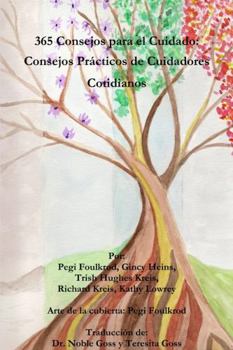 Paperback 365 Consejos para el cuidado: Consejos prácticos de cuidadores cotidianos [Spanish] Book