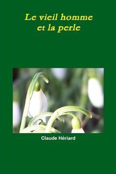 Paperback Le vieil homme et la perle [French] Book