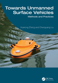 Hardcover Towards Unmanned Surface Vehicles: Methods and Practices Book