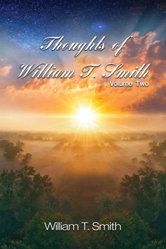 Paperback Thoughts of William T. Smith: Volume Two Book