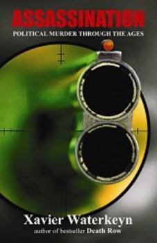 Paperback Assassination: Political Murder Trhough the Ages Book