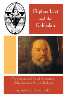 Paperback Eliphas Levi and the Kabbalah Book