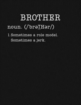 Brother: Funny Sibling Gifts - 2020 Weekly Planner: A 52-Week Calendar (Definition, Humor)