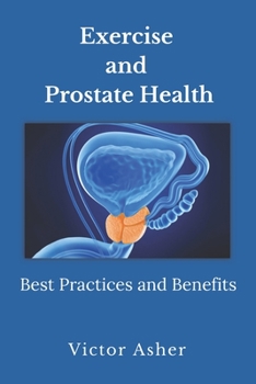Paperback Exercise and Prostate Health: Best Practices and Benefits Book