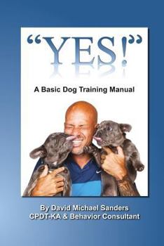 Paperback "Yes": A Basic Dog Training Manual Book