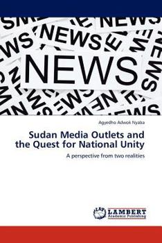Paperback Sudan Media Outlets and the Quest for National Unity Book