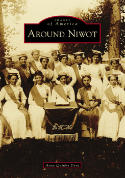 Around Niwot - Book  of the Images of America: Colorado