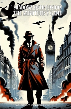 Shadows Over London: The Saboteur's Game