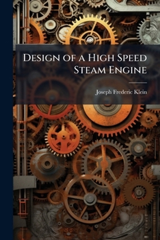 Paperback Design of a High Speed Steam Engine Book
