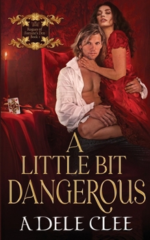Paperback A Little Bit Dangerous Book