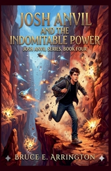 Paperback Josh Anvil and the Indomitable Power Book