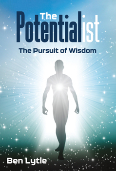 Hardcover The Potentialist: The Pursuit of Wisdom Book