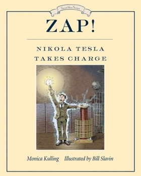 Hardcover Zap! Nikola Tesla Takes Charge Book