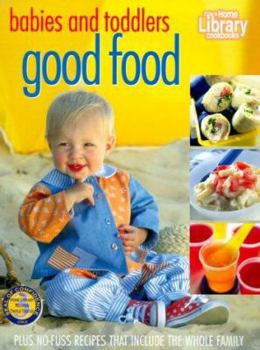 Paperback Babies and Toddlers Good Food Book