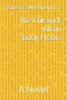 Paperback The Chiswick Villain - Book Proofs Book