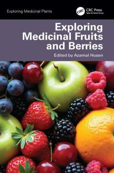 Hardcover Exploring Medicinal Fruits and Berries Book