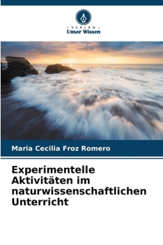 Paperback Experimentelle Aktivitäten im naturwissenschaftlichen Unterricht [German] Book