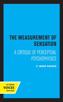 Paperback The Measurement of Sensation: A Critique of Perceptual Psychophysics Book